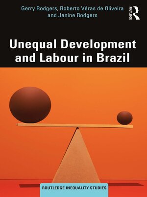 cover image of Unequal Development and Labour in Brazil